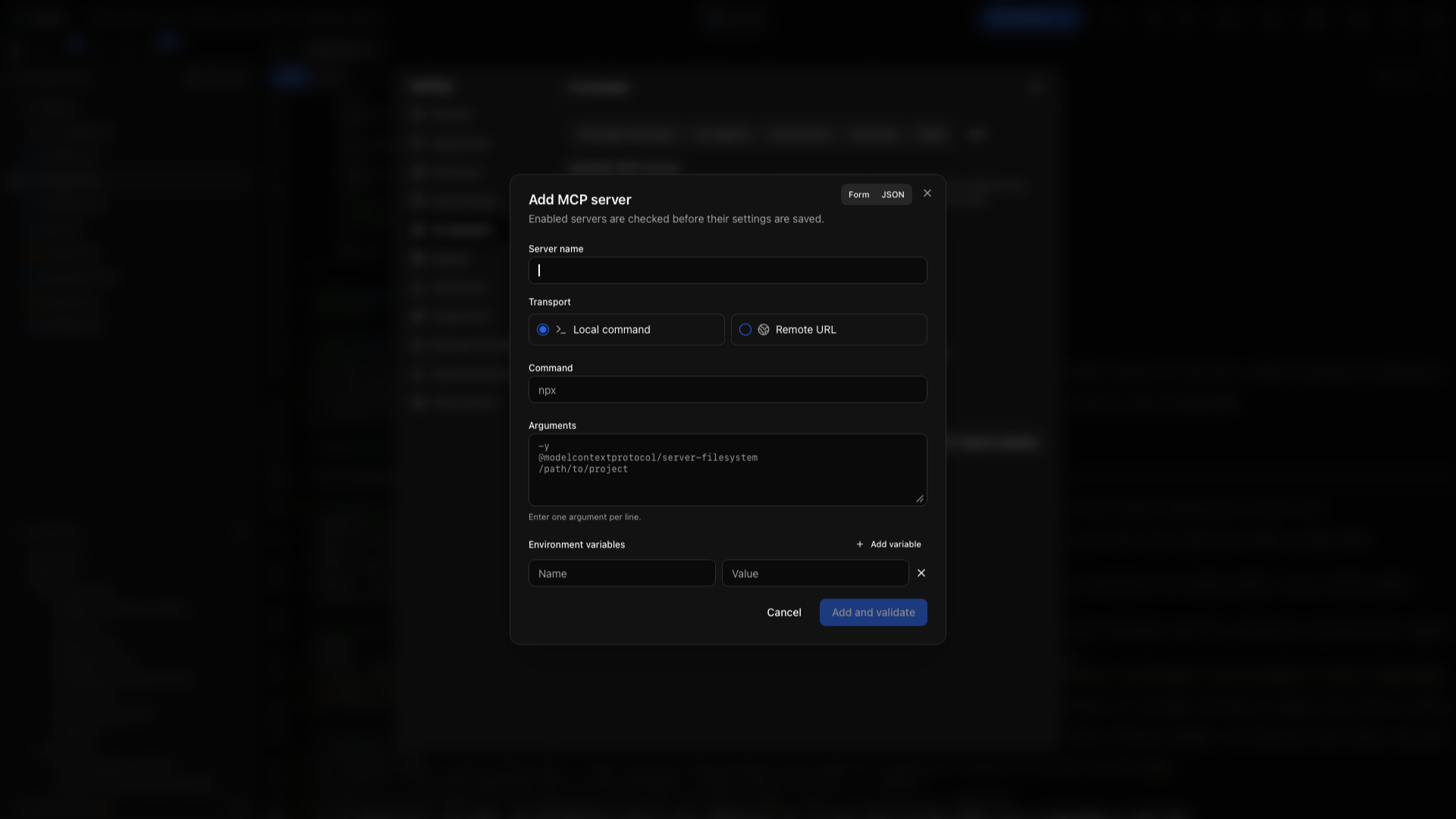 Add server → Form. Choose Local command or Remote URL, fill in the connection fields, then use Add and validate.